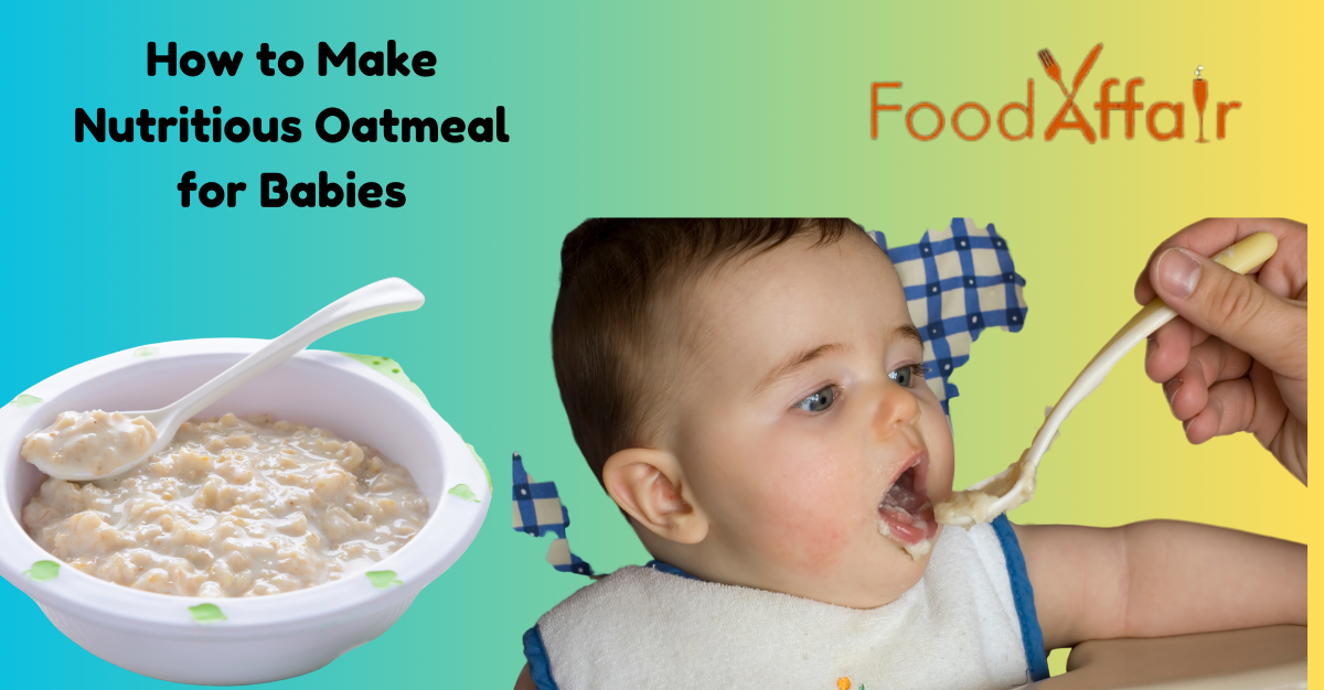 How to Make Oatmeal For Babies